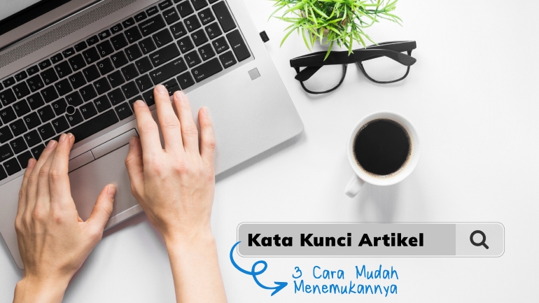 Cara Mudah Temukan Kata Kunci Artikel